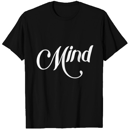 Mind Typography Design Illustration T-shirt