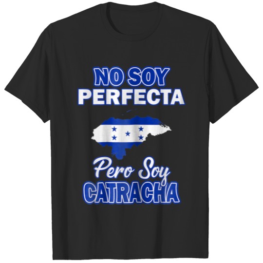 Discover honduras shirt camisas catrachas no soy perfecta T-shirt