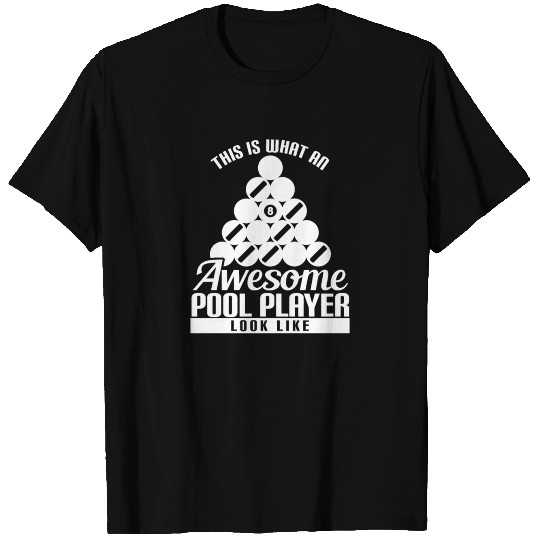 THIS IS WHAT AN AWESOME POOL PLAYER LOOK LIFE T-shirt