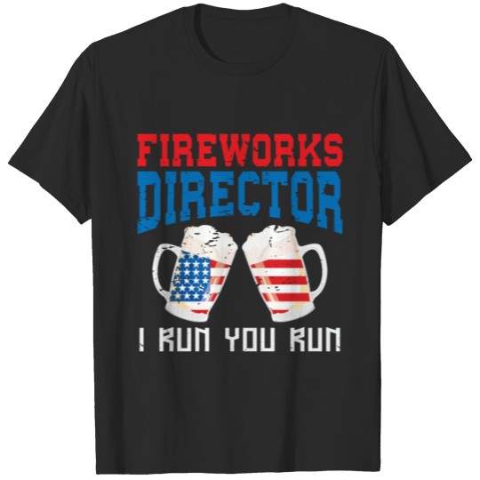 Discover Fireworks Director 4th Of July T-shirt