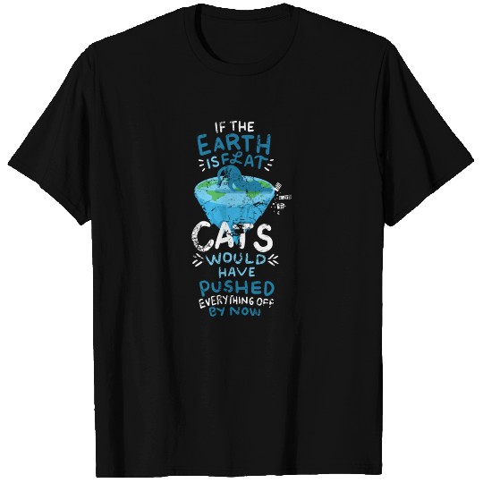 Funny cat flat earth cat gift T-shirt