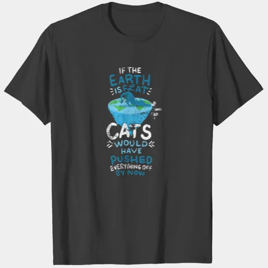 Funny cat flat earth cat gift T-shirt