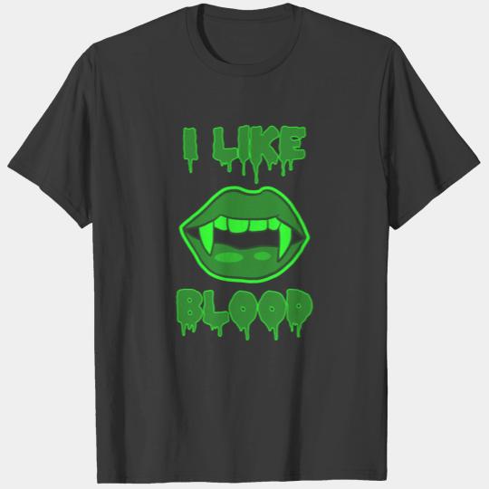 Sexy Halloween vampire lips I like blood T-shirt