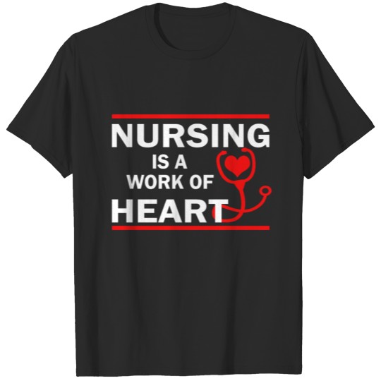 Discover NURSING WORK WITH HEART Only gift T-shirt
