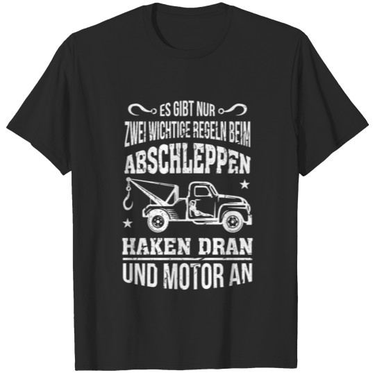 Discover Towing service There are only two important rules T-shirt