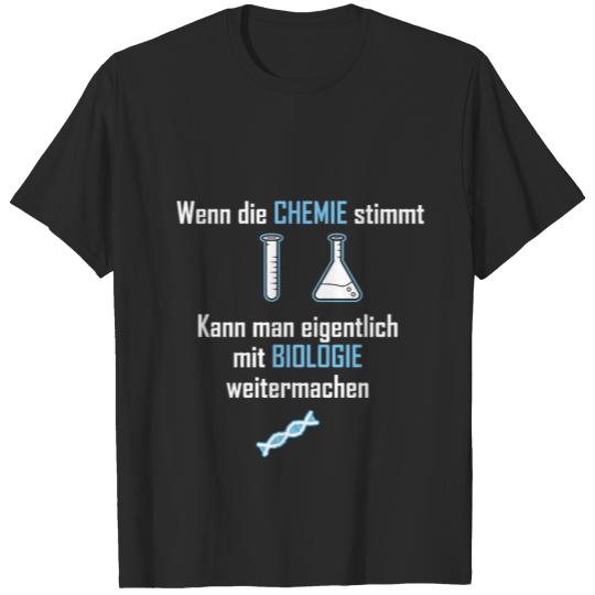 If Chemistry True Biology Continue Sexy T-shirt