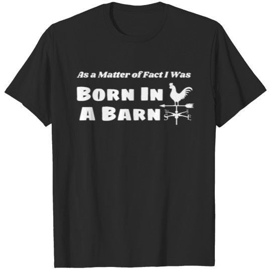 Discover Born in a Barn print Cute Farmer Girl Country T-shirt