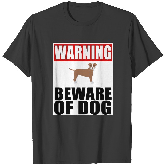 Warning Staffordshire Bull Terrier Beware Of Dog T-shirt