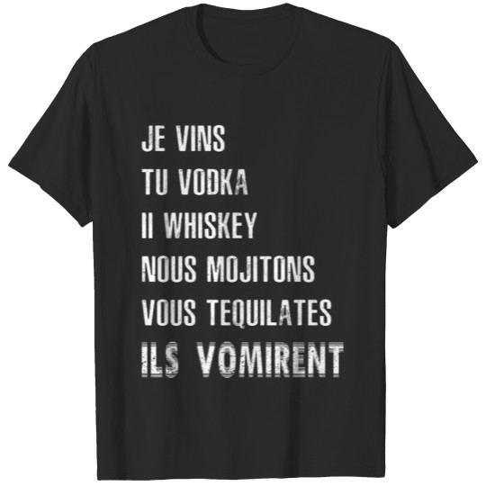 Discover Je Vins Tu Vodka Il Whiskey t shirt Drole pour T-shirt