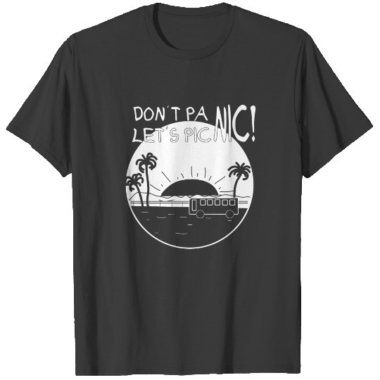 Do Not Panic Let Us Picnic T-shirt