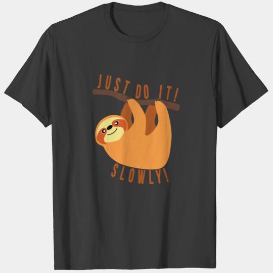 Sloth chill do it slowly T-shirt