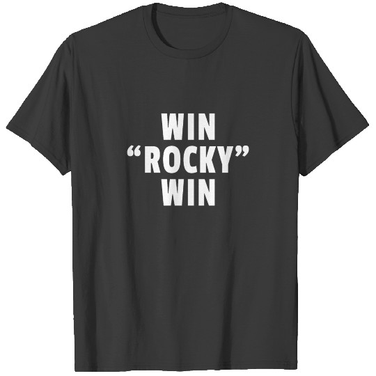 Win Rocky Win T-shirt