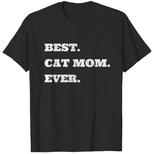 Best Cat Mom Mommy kitten gift birthday T-shirt