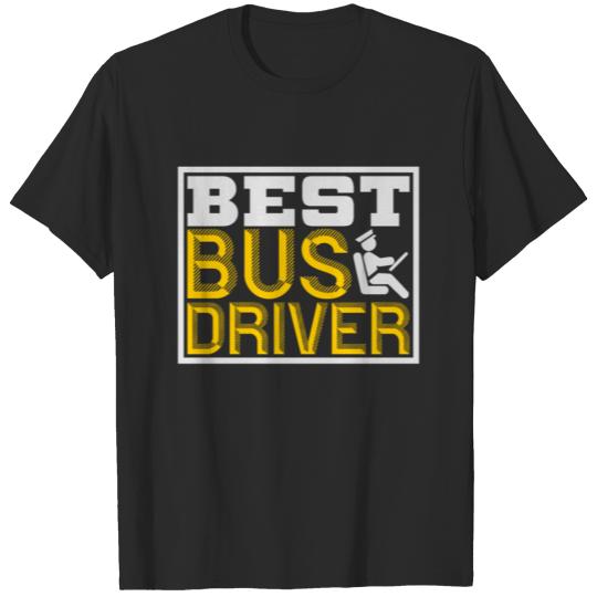Discover best bus driver in the world T-shirt