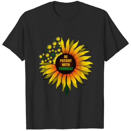 Discover Sunflower Patience Garden Wome Love Quote Gift T-shirt
