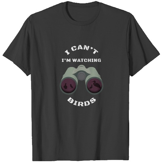 Birdwatching Birding Binoculars Birdwatcher T-shirt