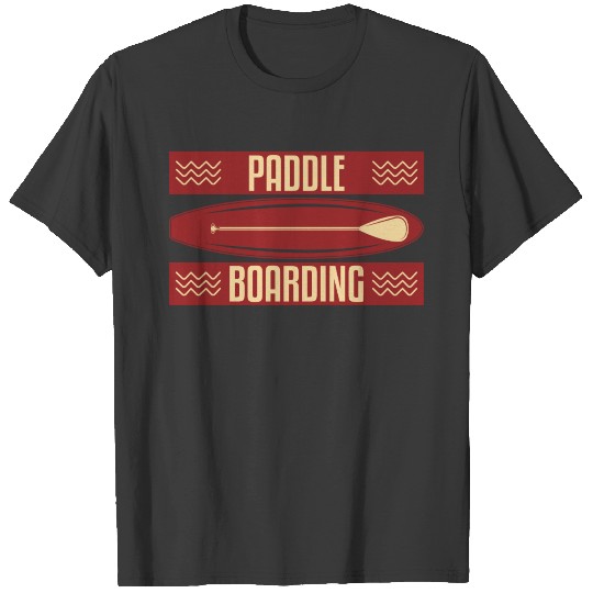 Paddle Board Gift T-shirt