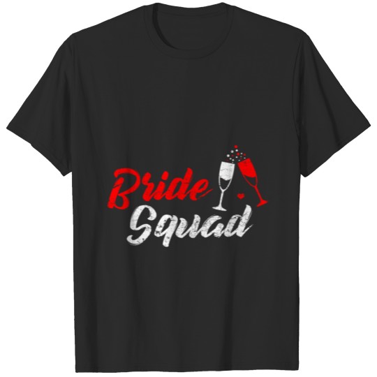 Discover Team Bride Sparkling Wine Party Gift Squad T-shirt
