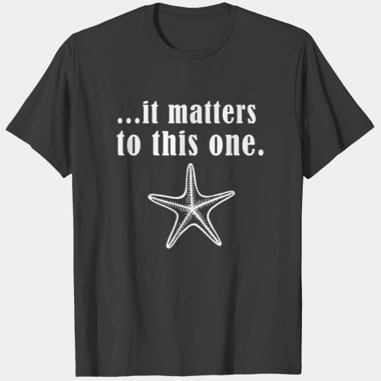 It Matters To This One Starfish Story Poem T-Shirt T-shirt