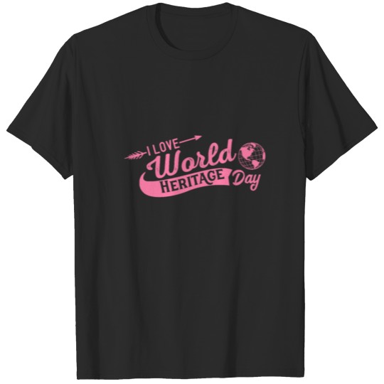 Discover Cultural World Heritage Day day Holidays Earth T-shirt