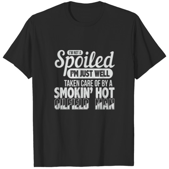 Discover Smokin Hot Oilfield Man Shirt Funny Oil Platform T-shirt