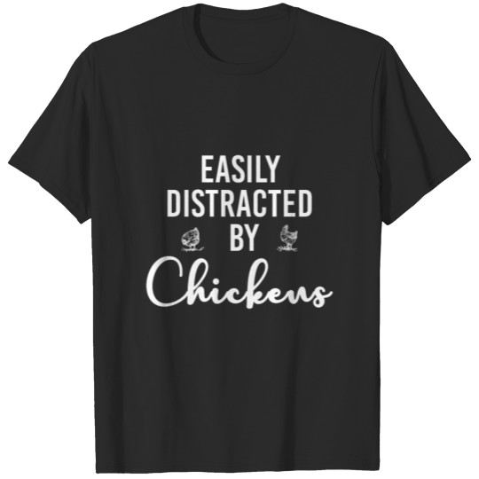 Discover Easily Distracted By Chickens Gift T-shirt T-shirt