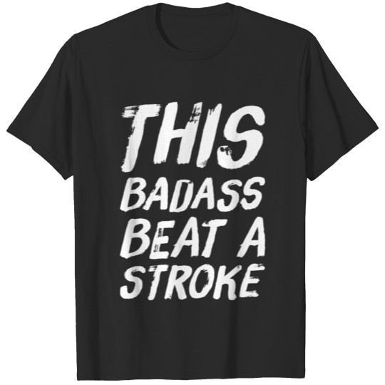 Discover This Badass Beat Stroke T-shirt