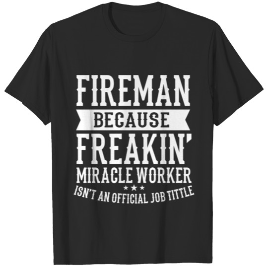 Discover Freakin Fireman Fire fighter T-shirt