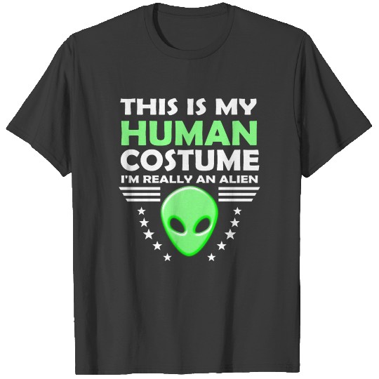 ALIEN This is my Human Costume for Halloween Gift T-shirt