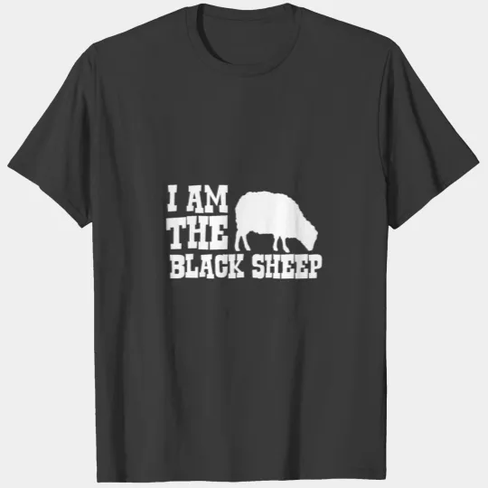I'm the black sheep - Black Sheep T-shirt