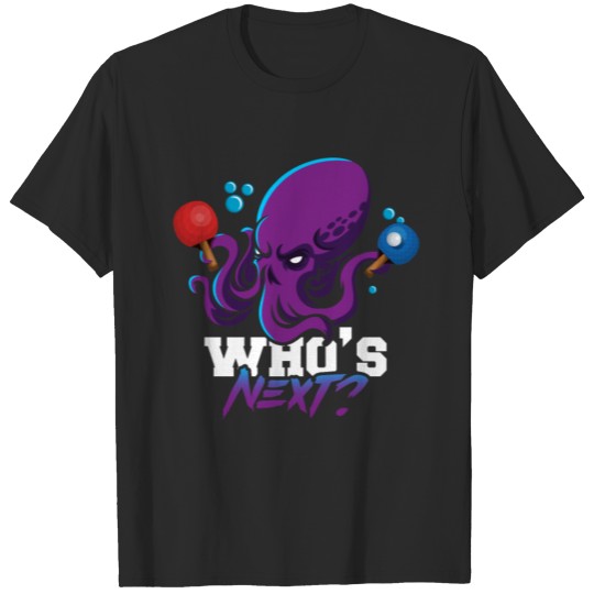 Discover Whos next Table Tennis Octopus T-shirt