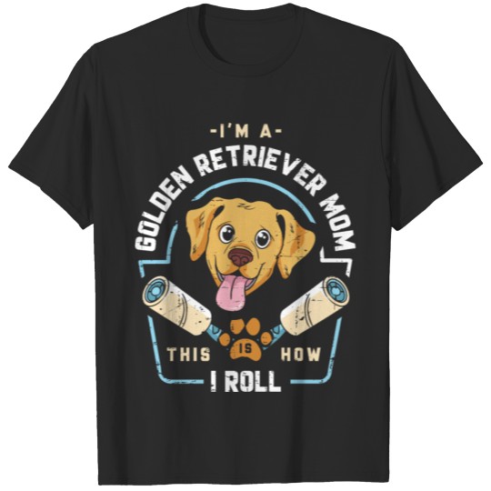 Discover This Is How I Roll Golden Retriever T-Shirt Gift T-shirt