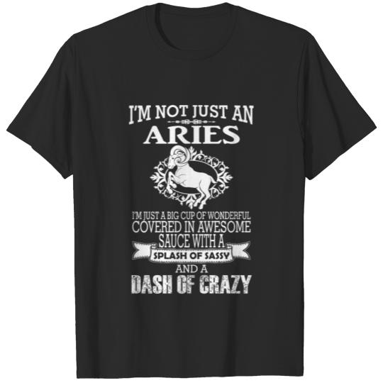 Discover I am not just an aries T-shirt