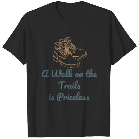 Discover A Walk on the Trails is Priceless Hiking design T-shirt