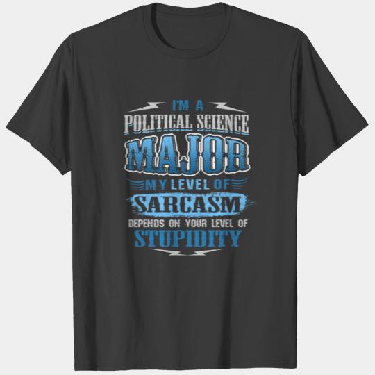 I'm Political Science Major Sarcasm Depends T-shirt
