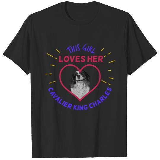 Discover This Girl Loves Her Cavalier King Charles Spaniel T-shirt