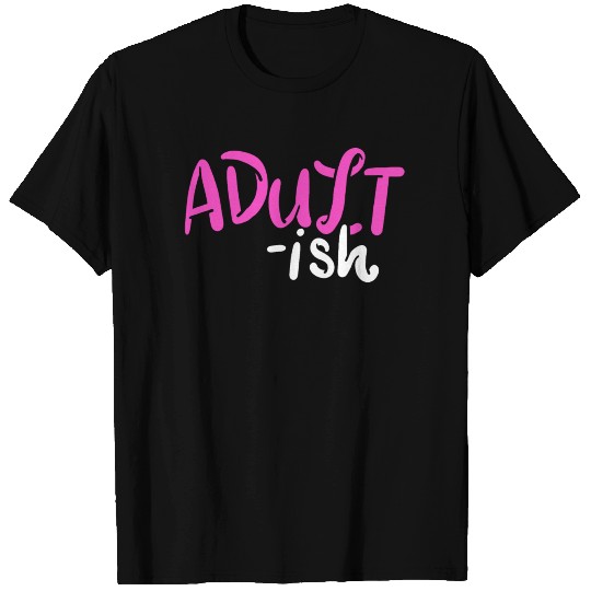 Adult Adulting T-shirt