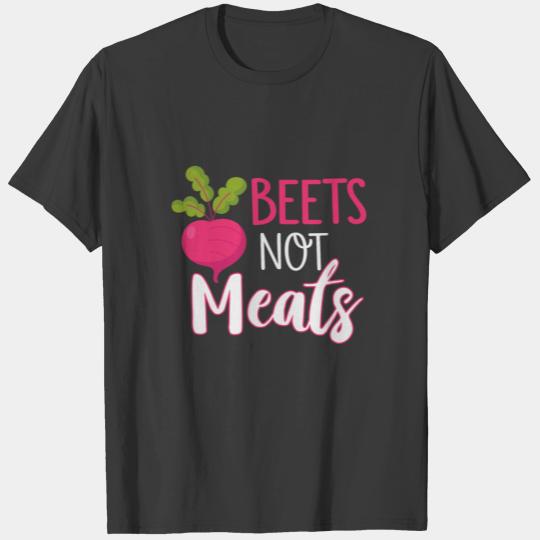 beets not meats vegan T-shirt