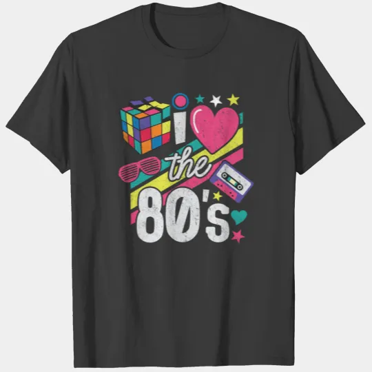 80s Shirt I Love The 80s - Clothes Women and Men T-shirt