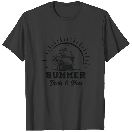 Summer Sailing Boats and hoes Shirt T-shirt