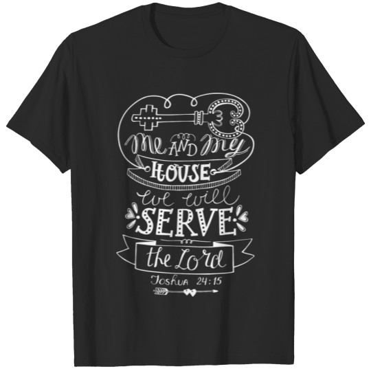 Discover Me And My House Serve The Lord Christian Jesus T-shirt