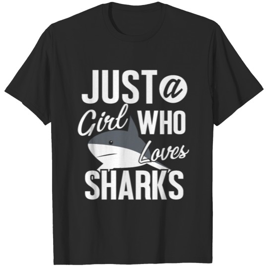 Shark T-shirt Just A Girl Who Love Sharks Gift T-shirt