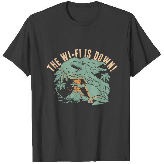 Nerd The Wi-Fi is Down Dinosaur WIFI Geek Ner T-shirt