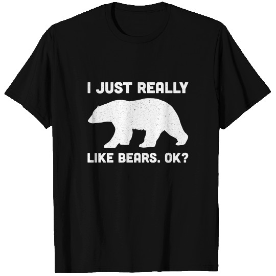 I Just Really Like Bears T-shirt