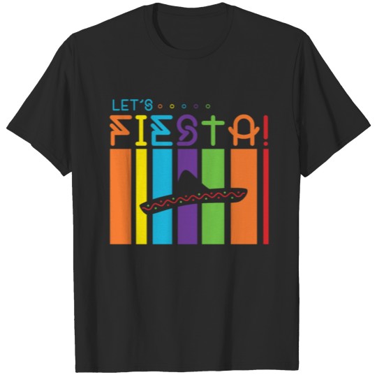 Discover Let's fiesta! T-shirt
