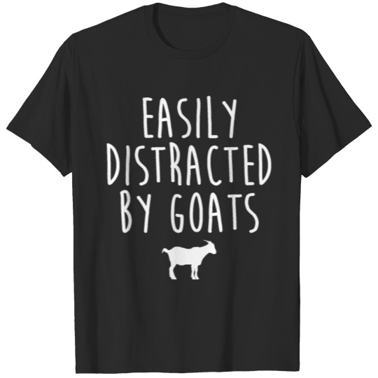 Discover Easily Distracted By Goats T-shirt