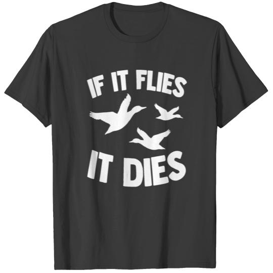 If It Flies It Dies Funny Water Ducklings T-shirt