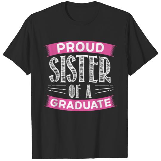 Discover Proud Sister of a Graduate T-shirt