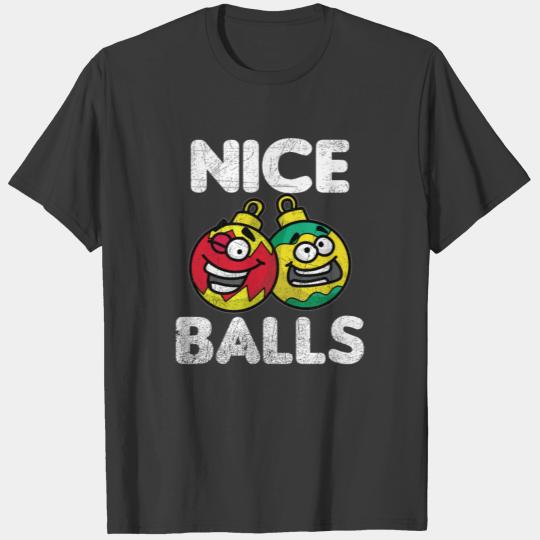 Christmas Balls Nice Balls T-shirt