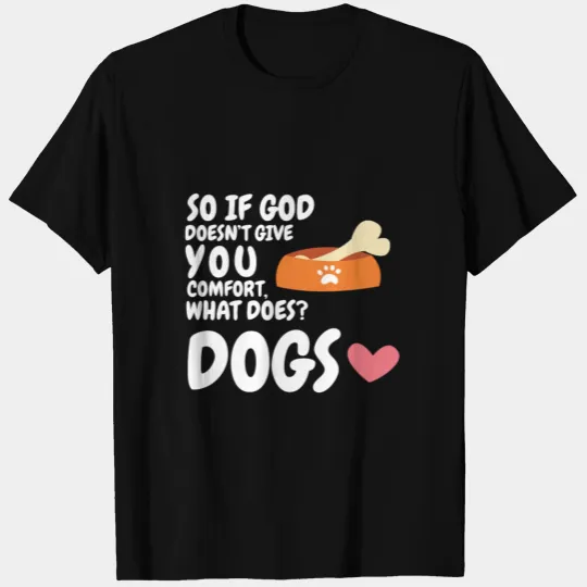 Atheist atheism dog funny T-shirt
